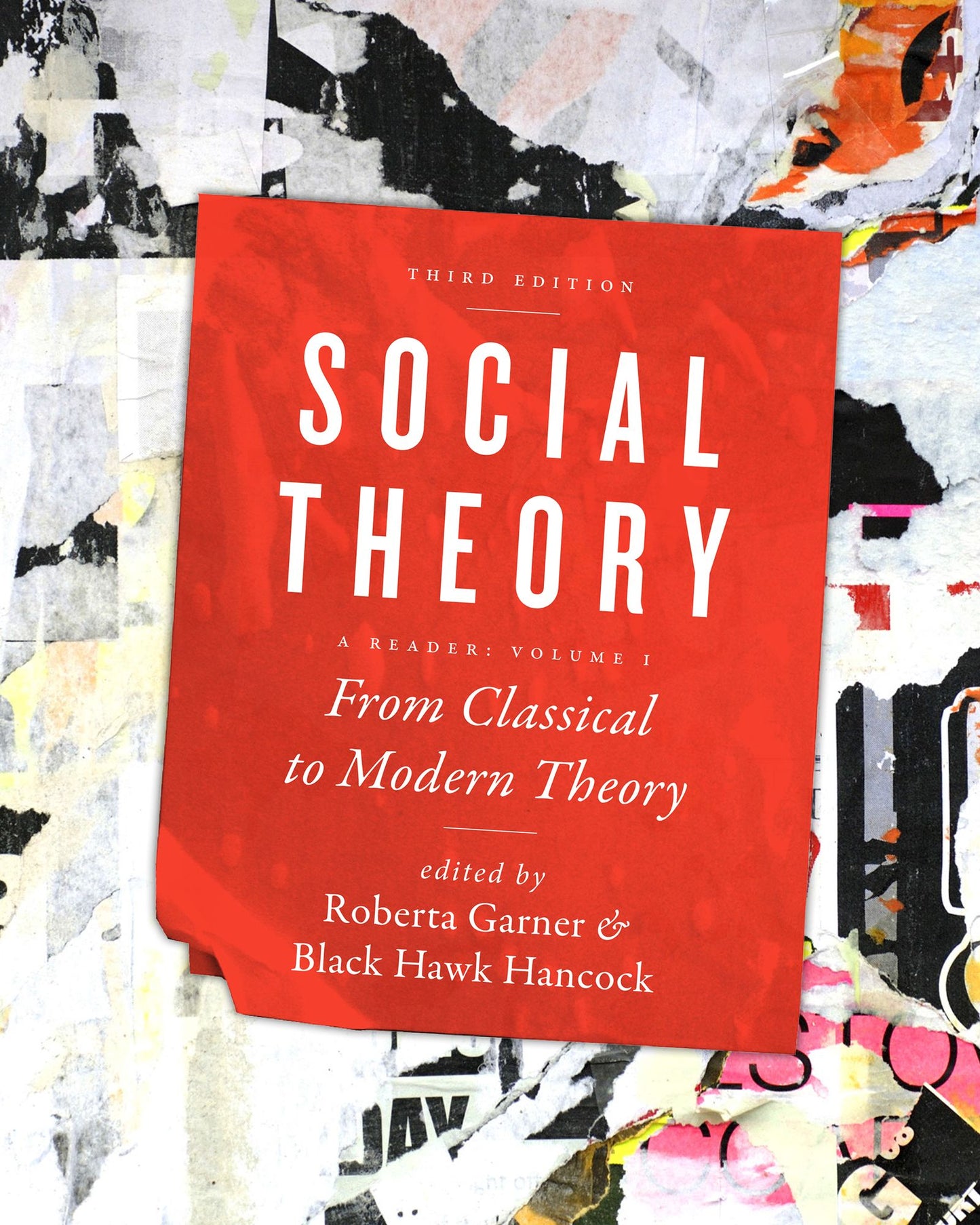 Social Theory, Volume I: From Classical to Modern Theory