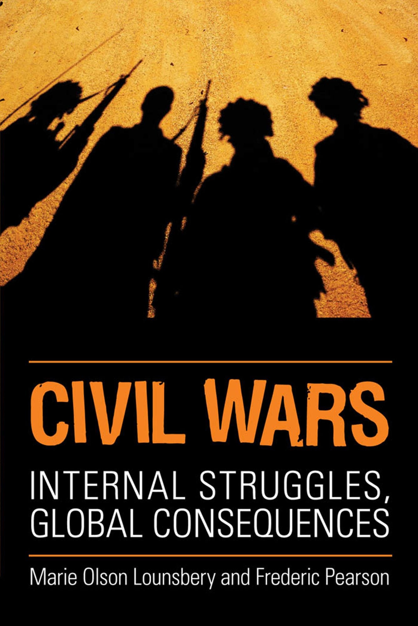 Civil Wars: Internal Struggles, Global Consequences