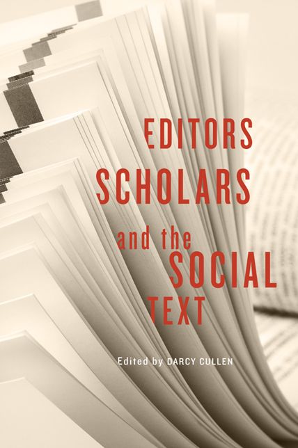 Editors, Scholars, and the Social Text