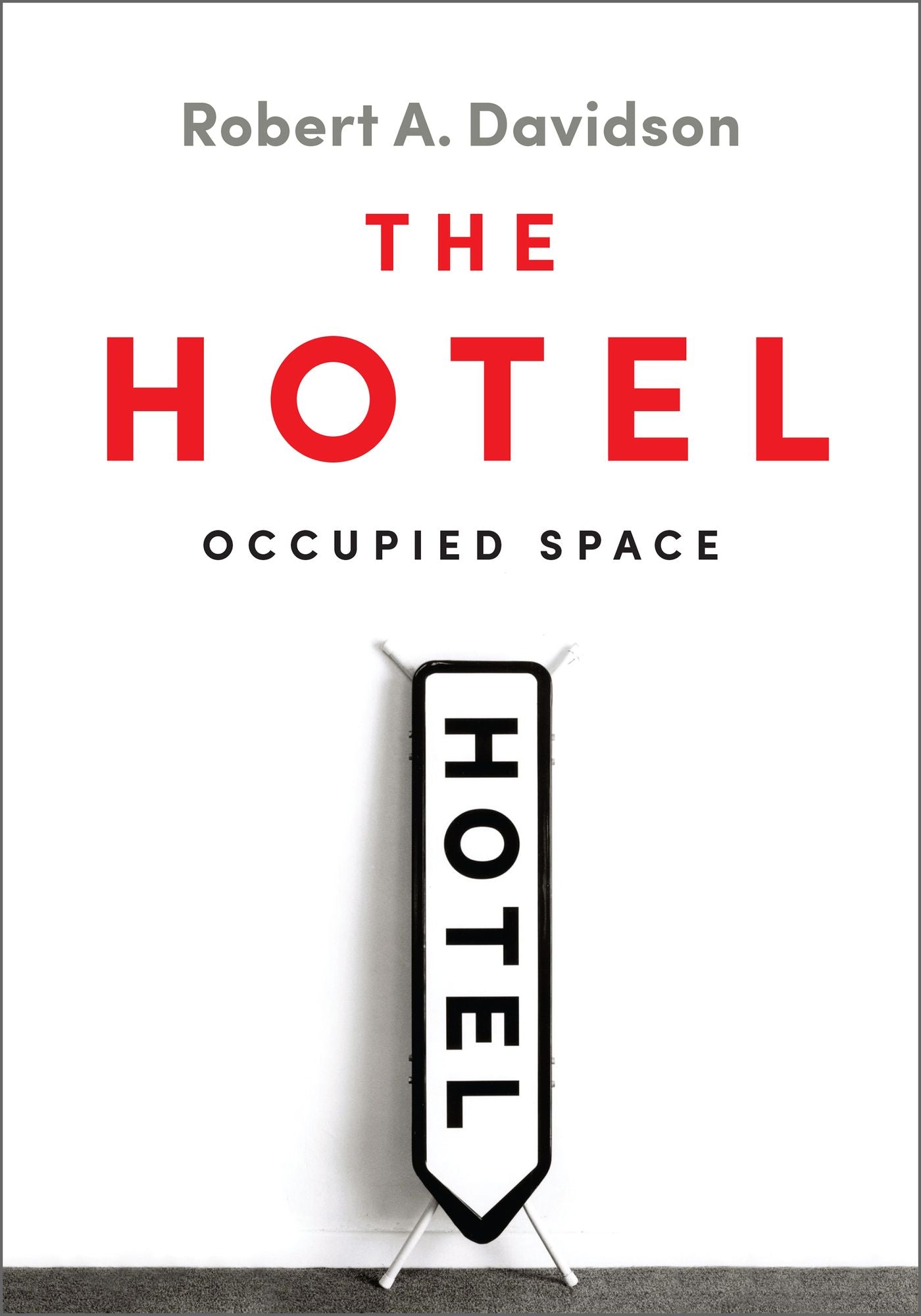 The Hotel: Space over Time