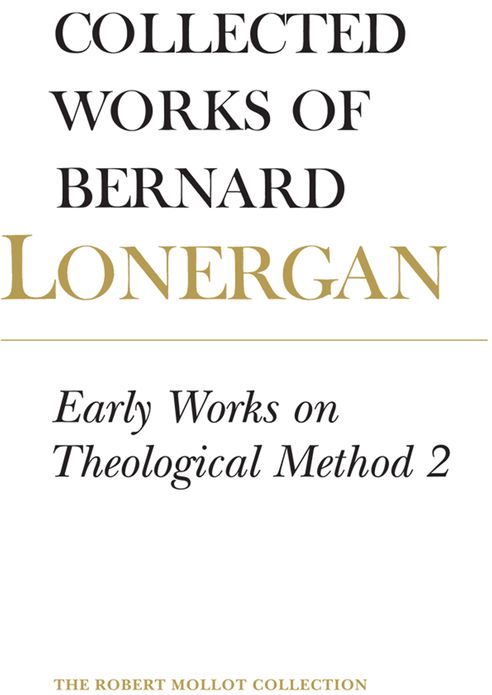 Selected Works of Bernard Lonergan: Early Works on Theological Method 2