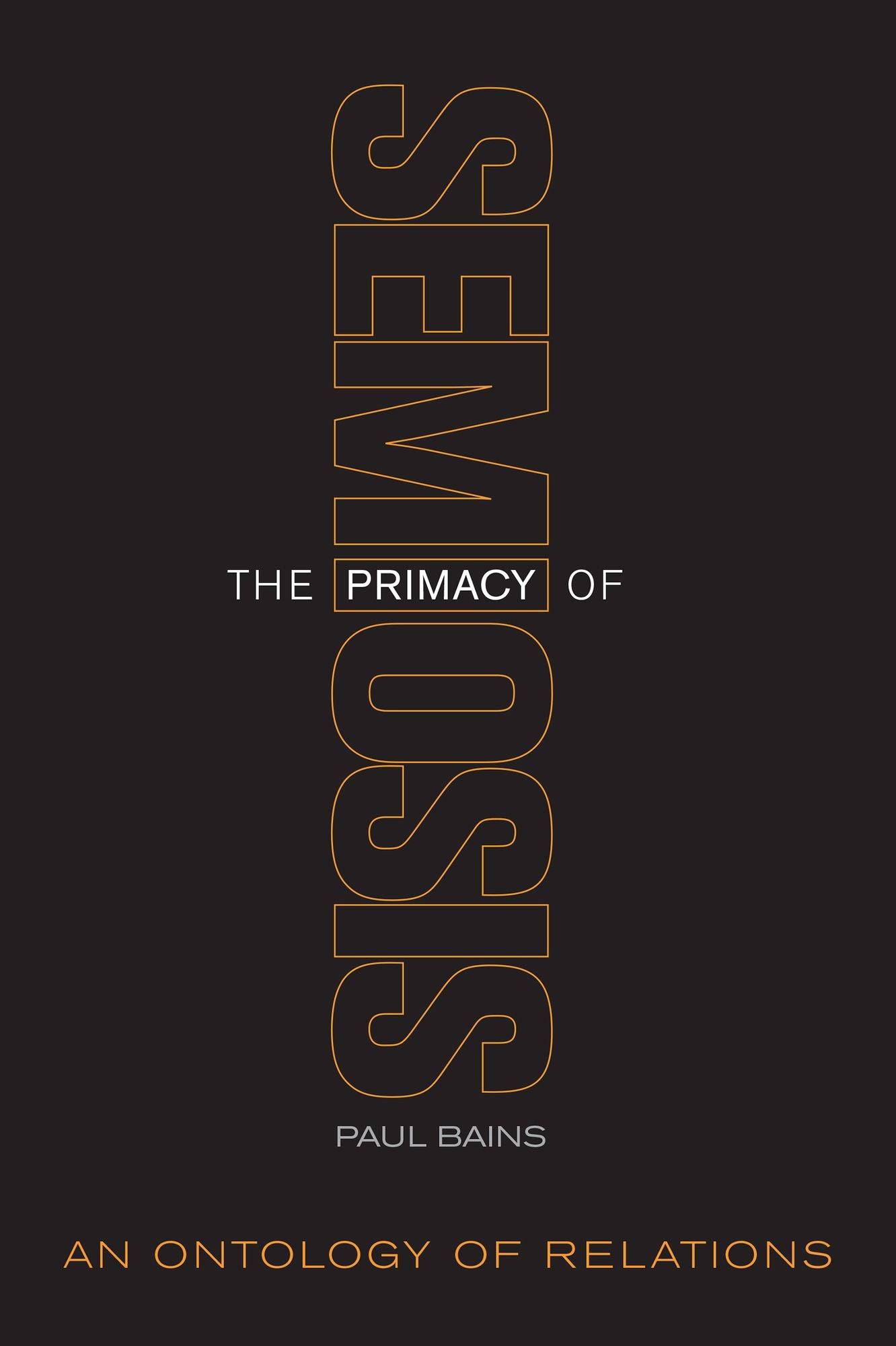 The Primacy of Semiosis: An Ontology of Relations
