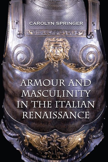 Armour and Masculinity in the Italian Renaissance