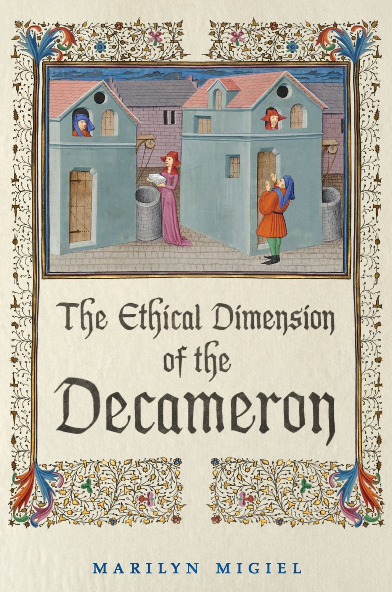 The Ethical Dimension of the 'decameron'