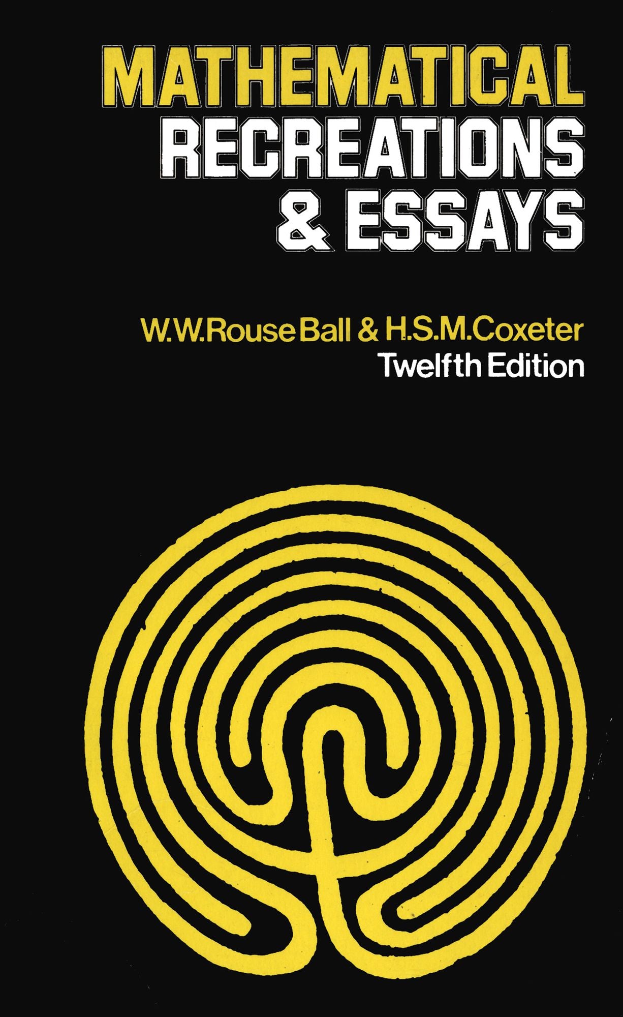 Mathematical Recreations & Essays: Twelfth Edition