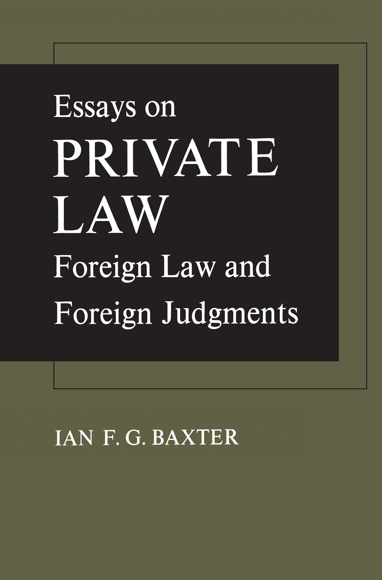 Essays on Private Law: Foreign Law and Foreign Judgments