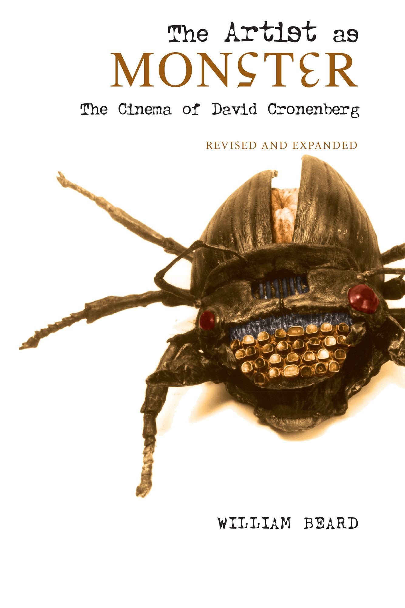 The Artist as Monster: The Cinema of David Cronenberg