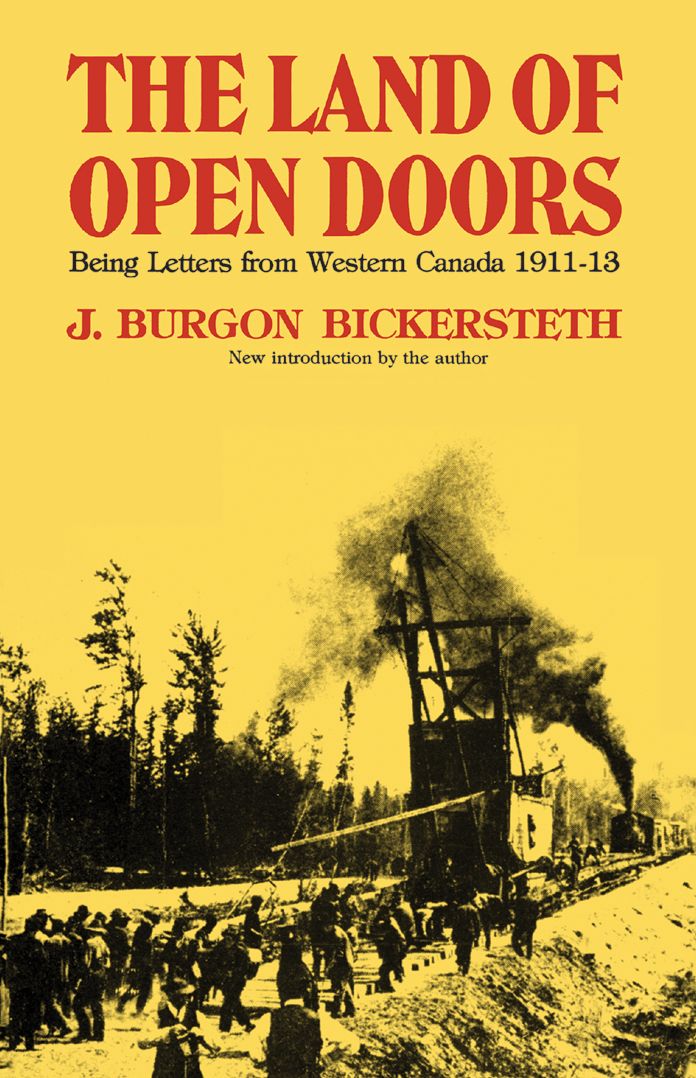 The Land of Open Doors: Being Letters from Western Canada 1911-1913