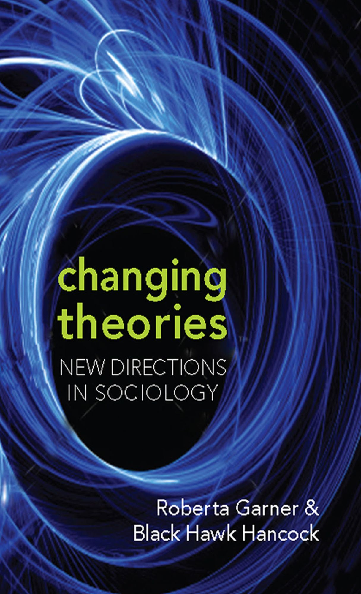 Changing Theories: New Directions in Sociology