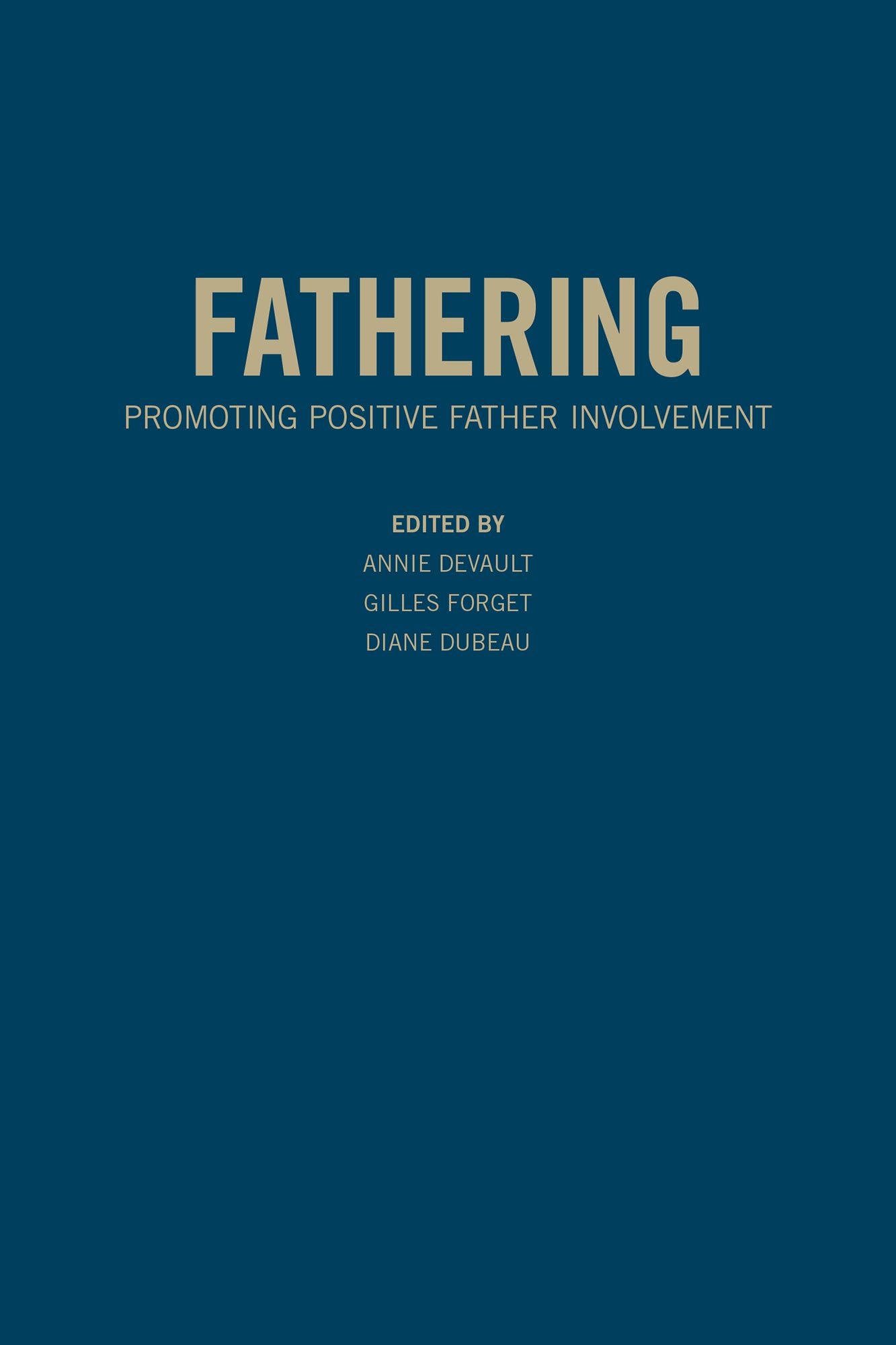 Fathering: Promoting Positive Father Involvement