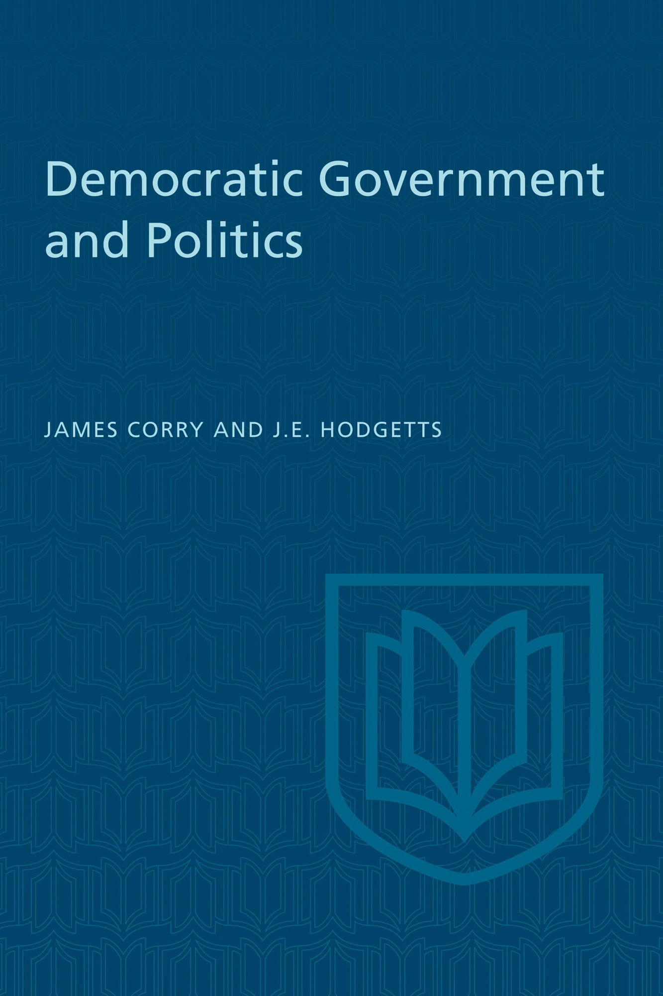 Democratic Government and Politics: Third Revised Edition