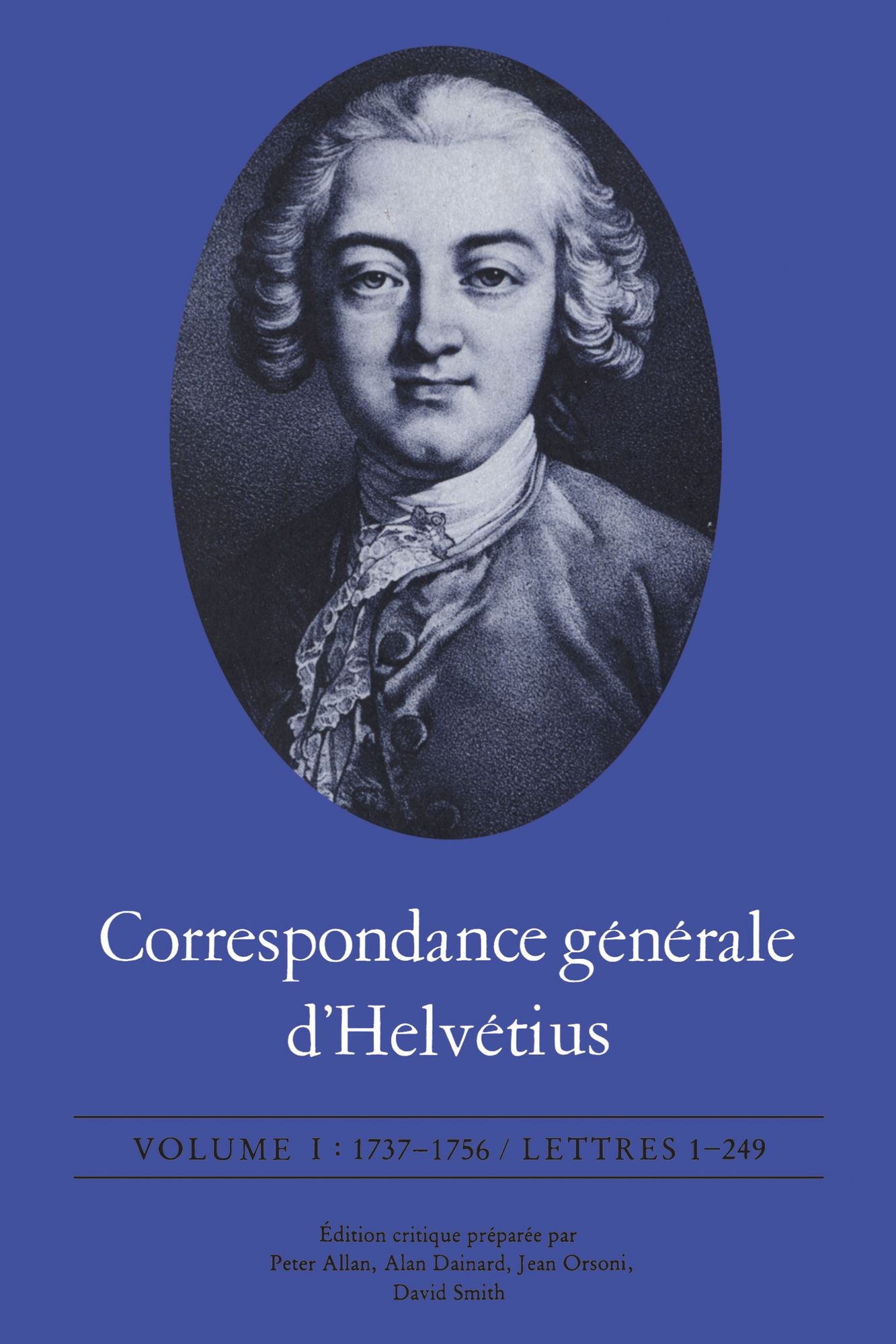 Correspondance générale d'Helvétius: 1737-1756 / Lettres 1-249