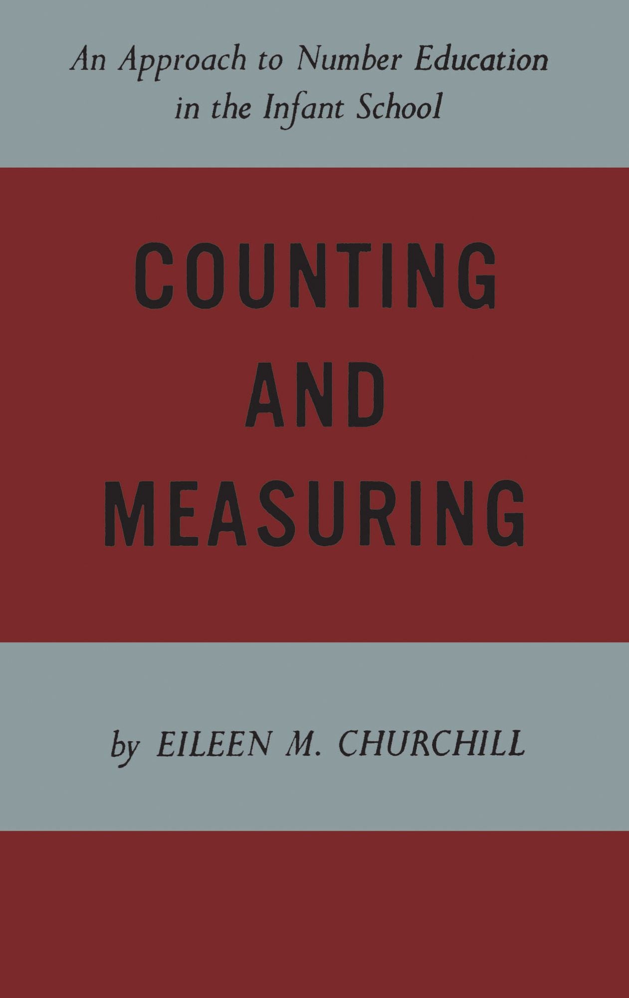 Counting and Measuring: An Approach to Number Education in the Infant School