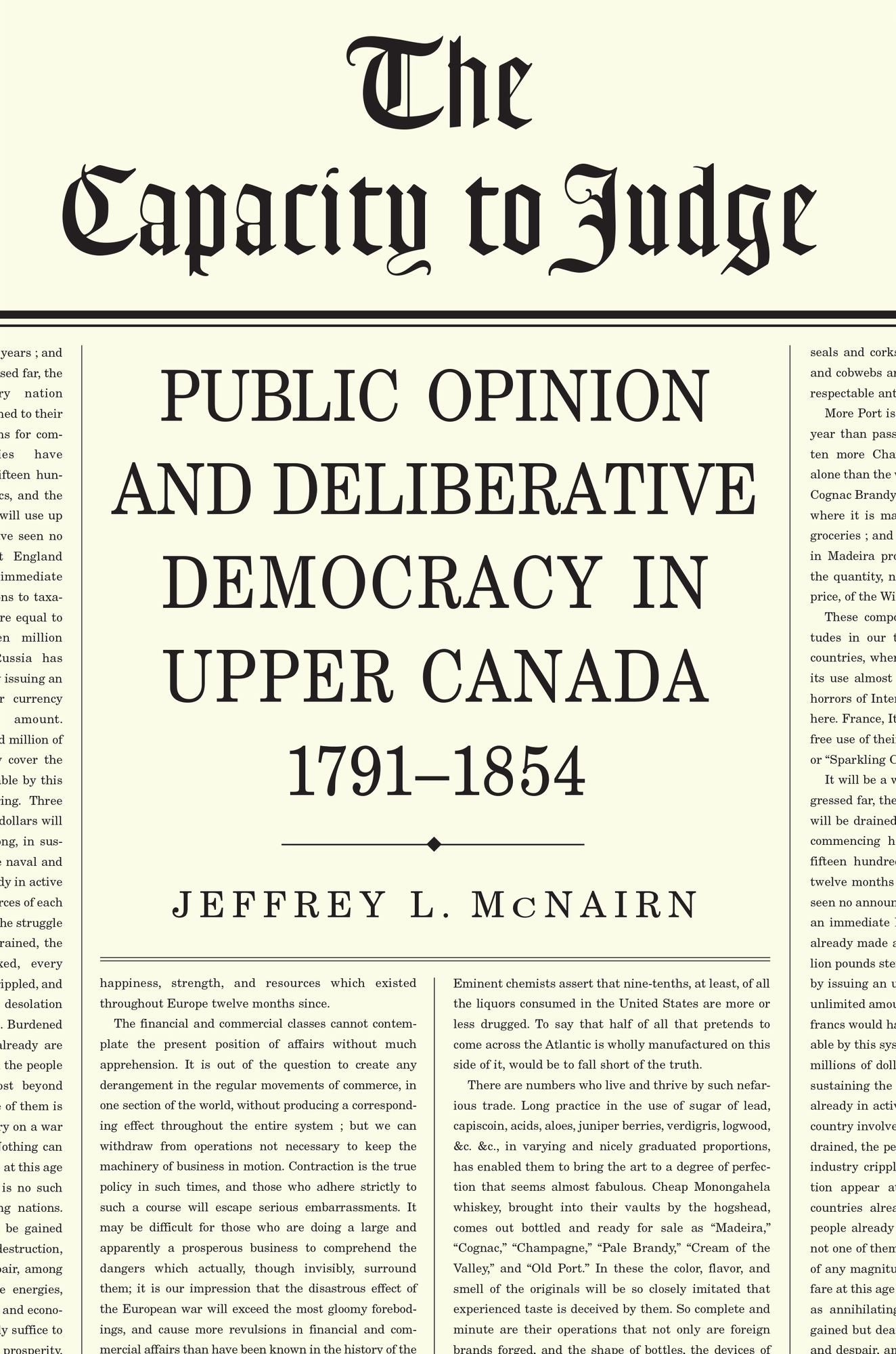 The Capacity To Judge: Public Opinion and Deliberative Democracy in Upper Canada,1791-1854