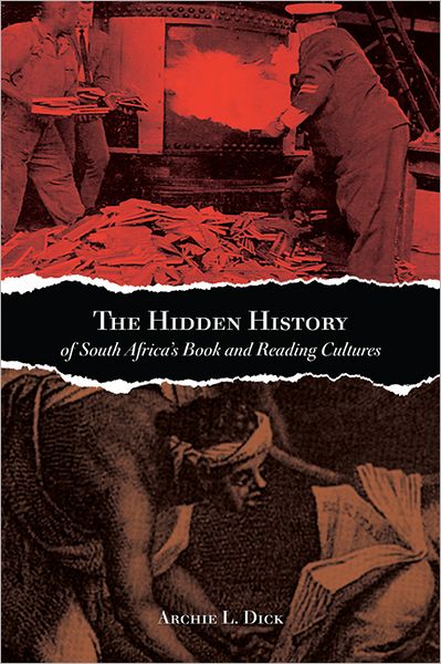 The Hidden History of South Africa's Book and Reading Cultures
