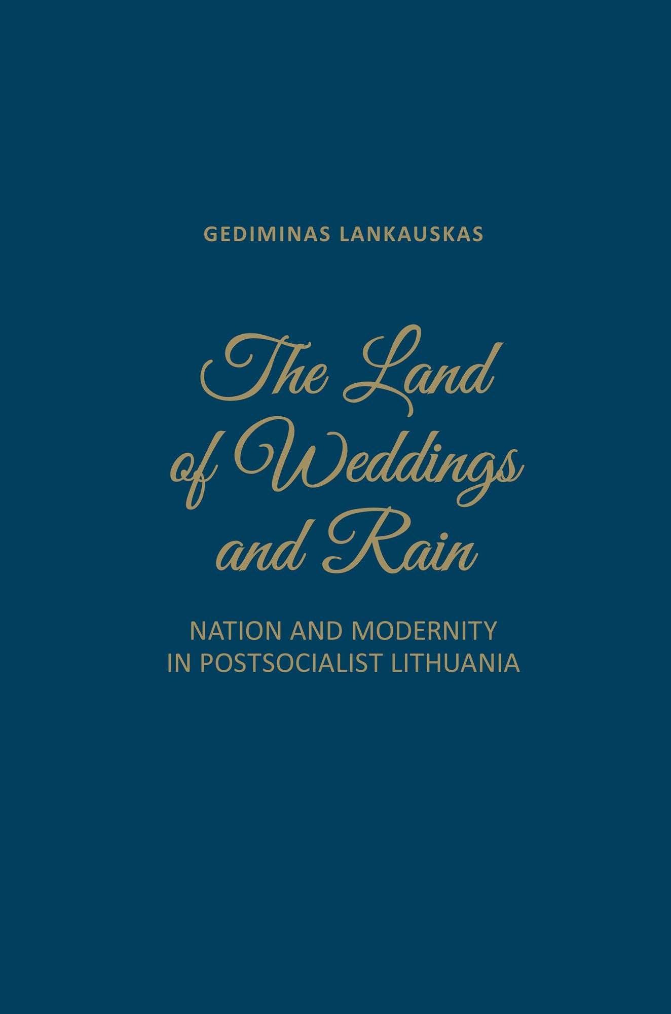 Modernity and National Identity at the Postsociolist Lituanian Wedding