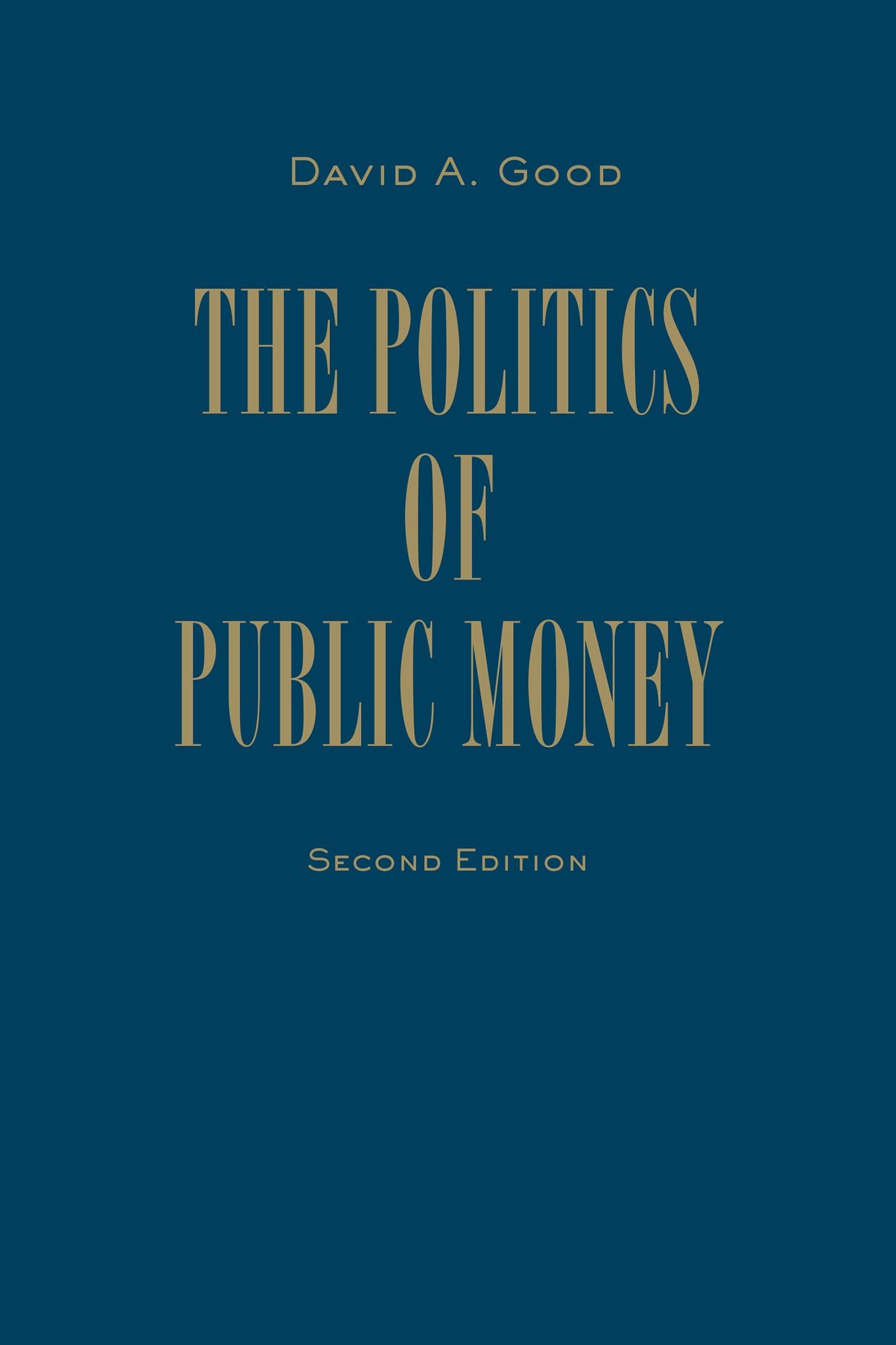 Politics of Public Money, Second Edition