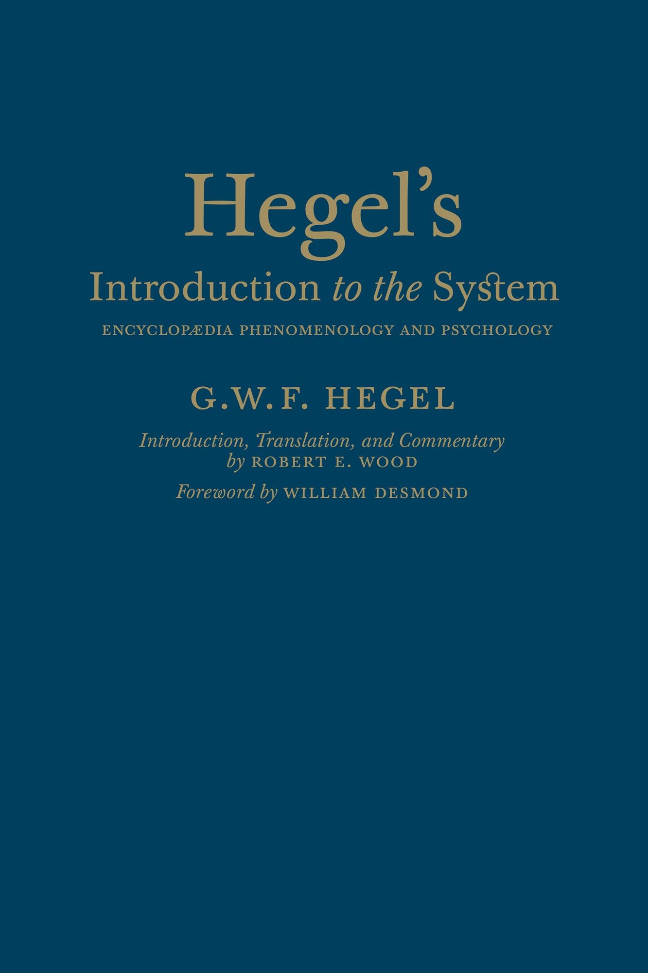 Hegel's Introduction to the System: Encyclopaedia Phenomenology and Psychology