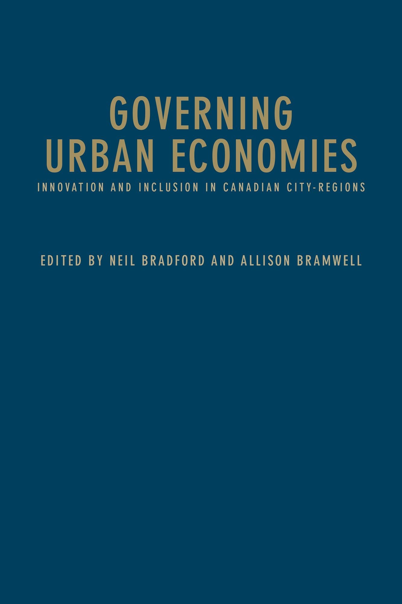 Governing Urban Economies: Innovation and Inclusion in Canadian City Regions