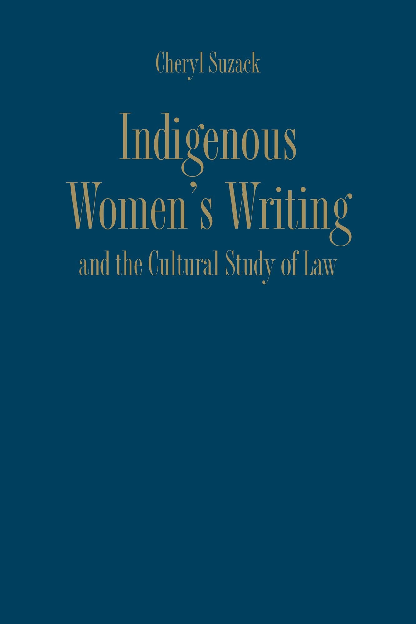 Indigenous Women's Writing and the Cultural Study of Law