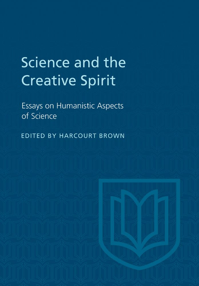 Science and the Creative Spirit: Essays on Humanistic Aspects of Science