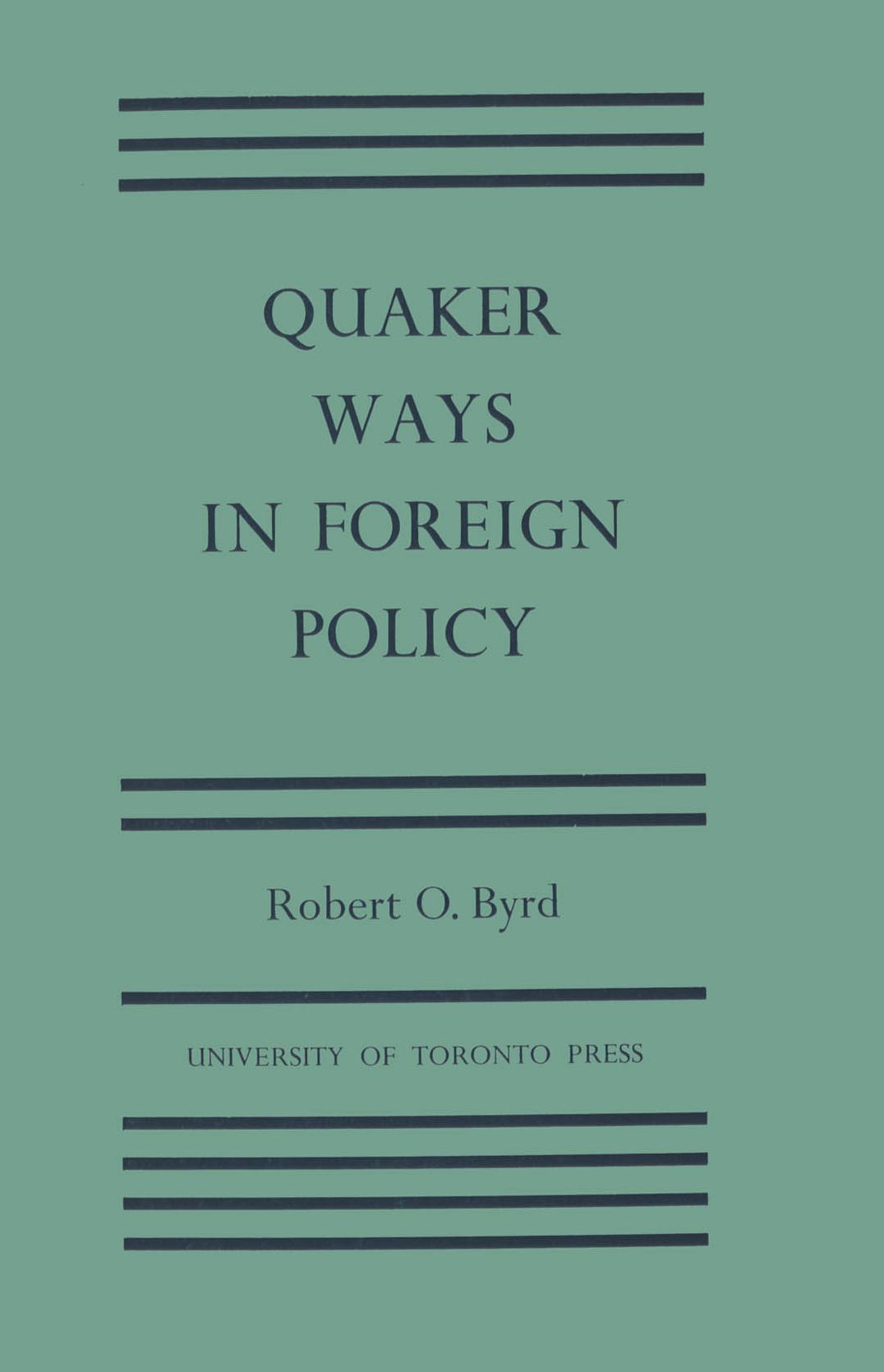 Quaker Ways in Foreign Policy