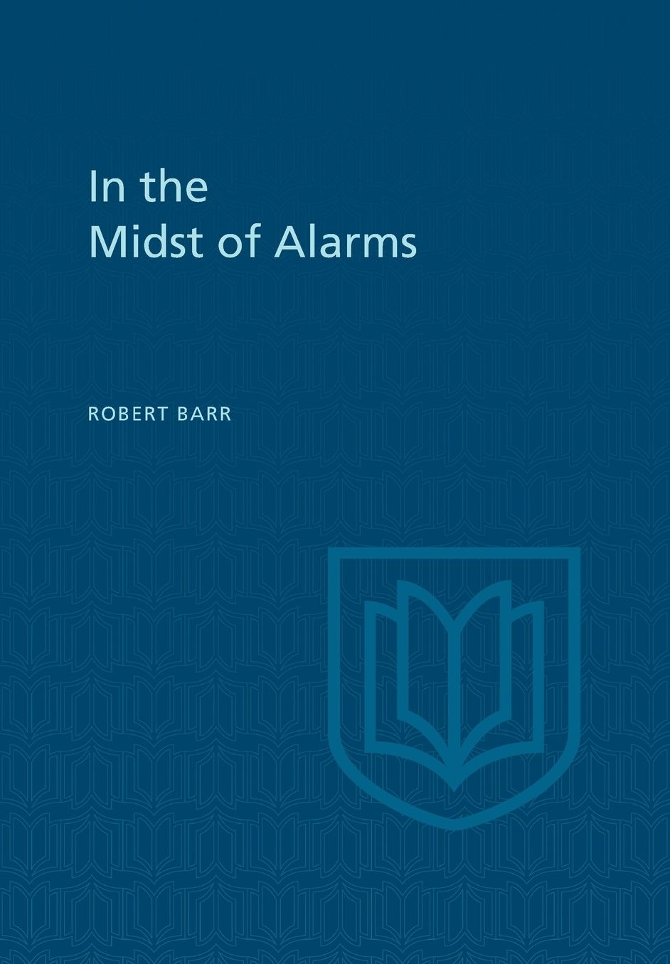 In the Midst of Alarms