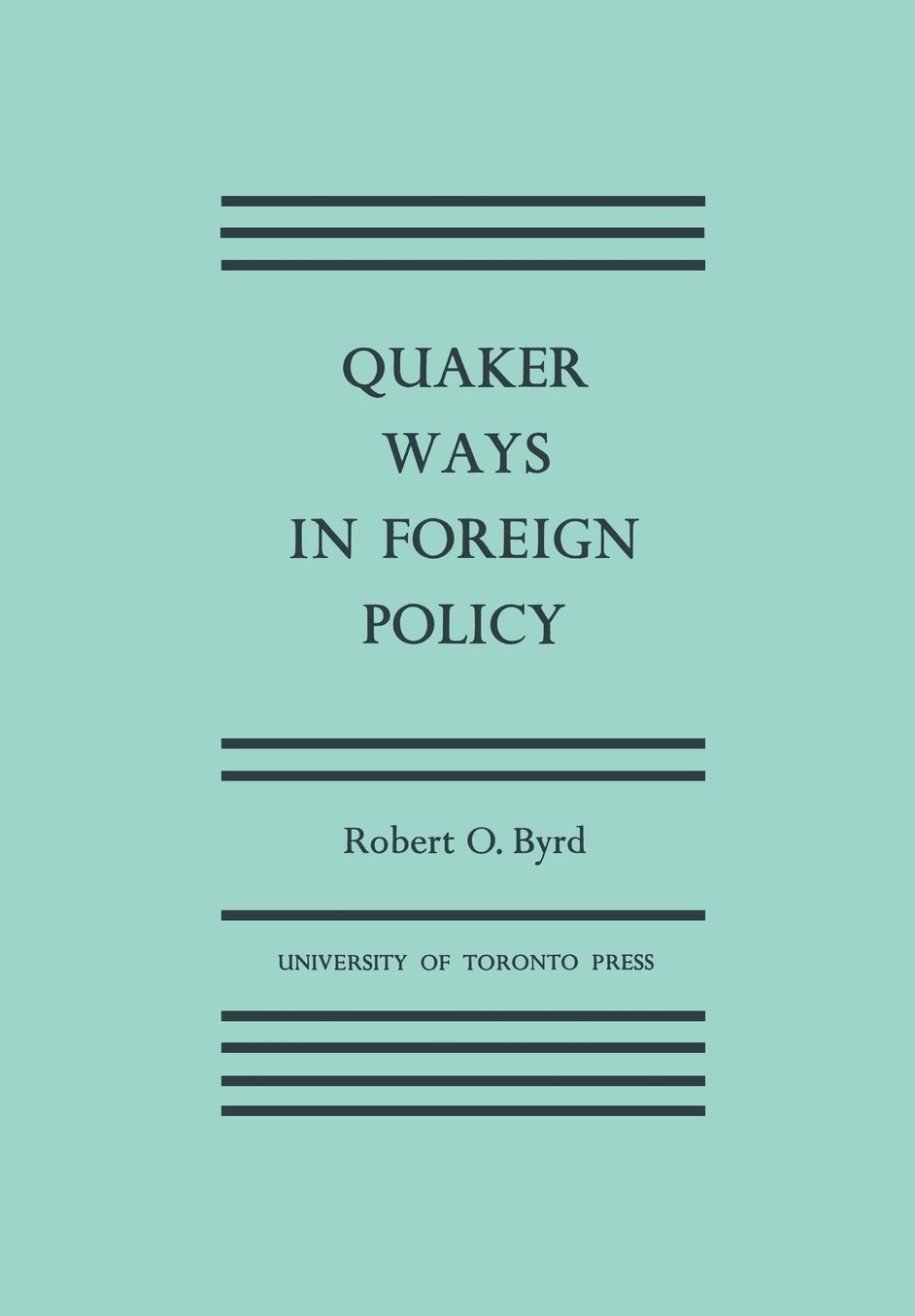 Quaker Ways in Foreign Policy