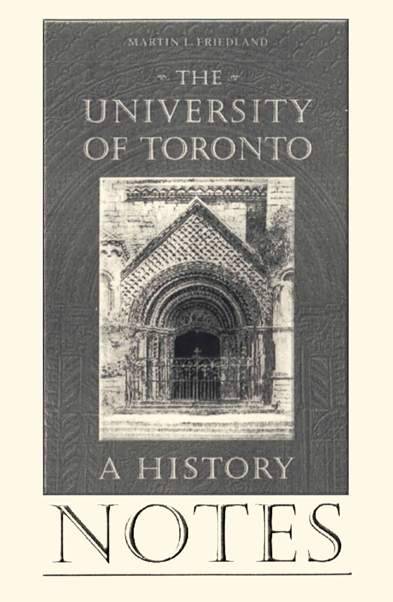 Notes to the University of Toronto: A History