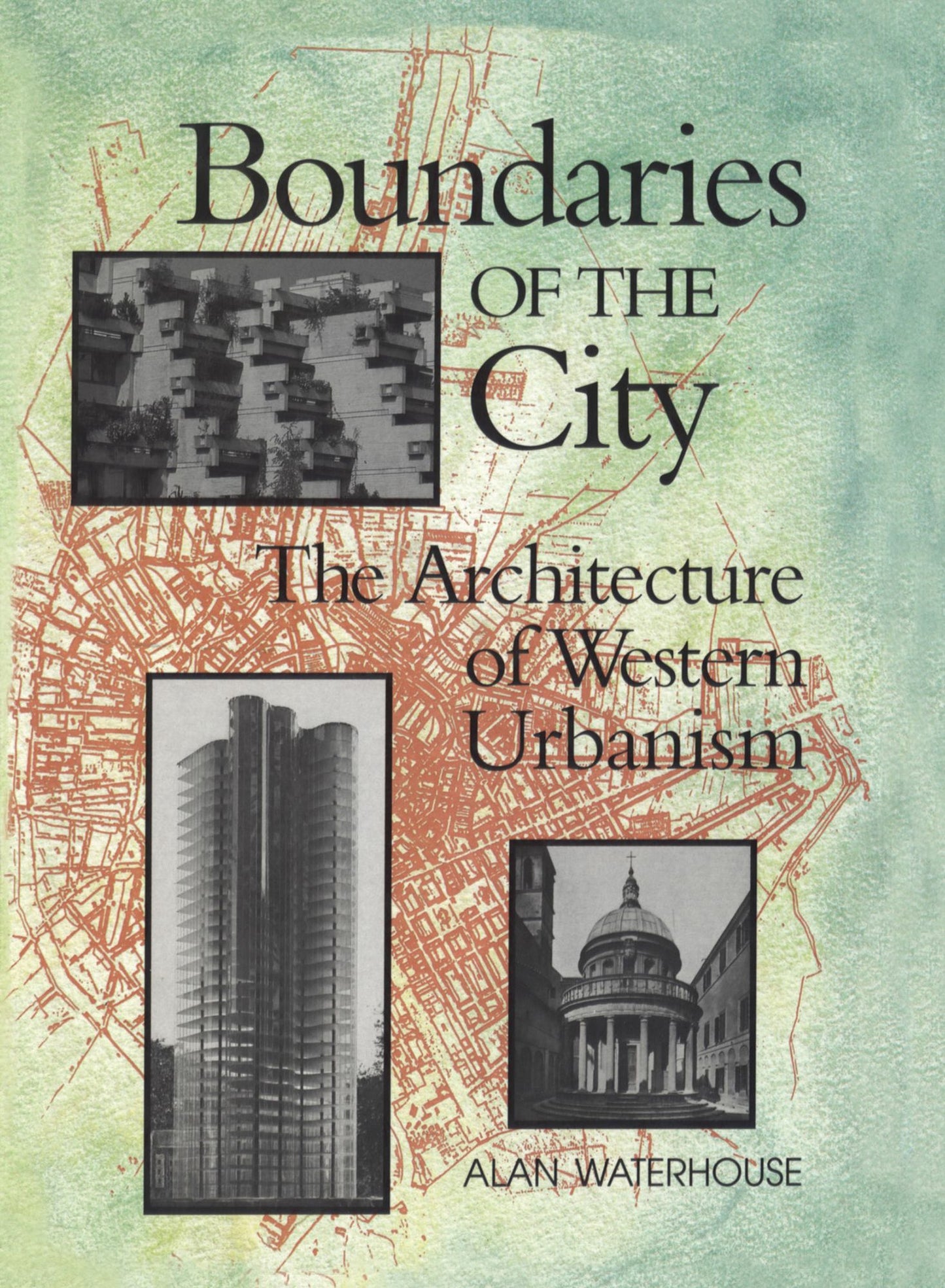 Boundaries of the City: The Architecture of Western Urbanism