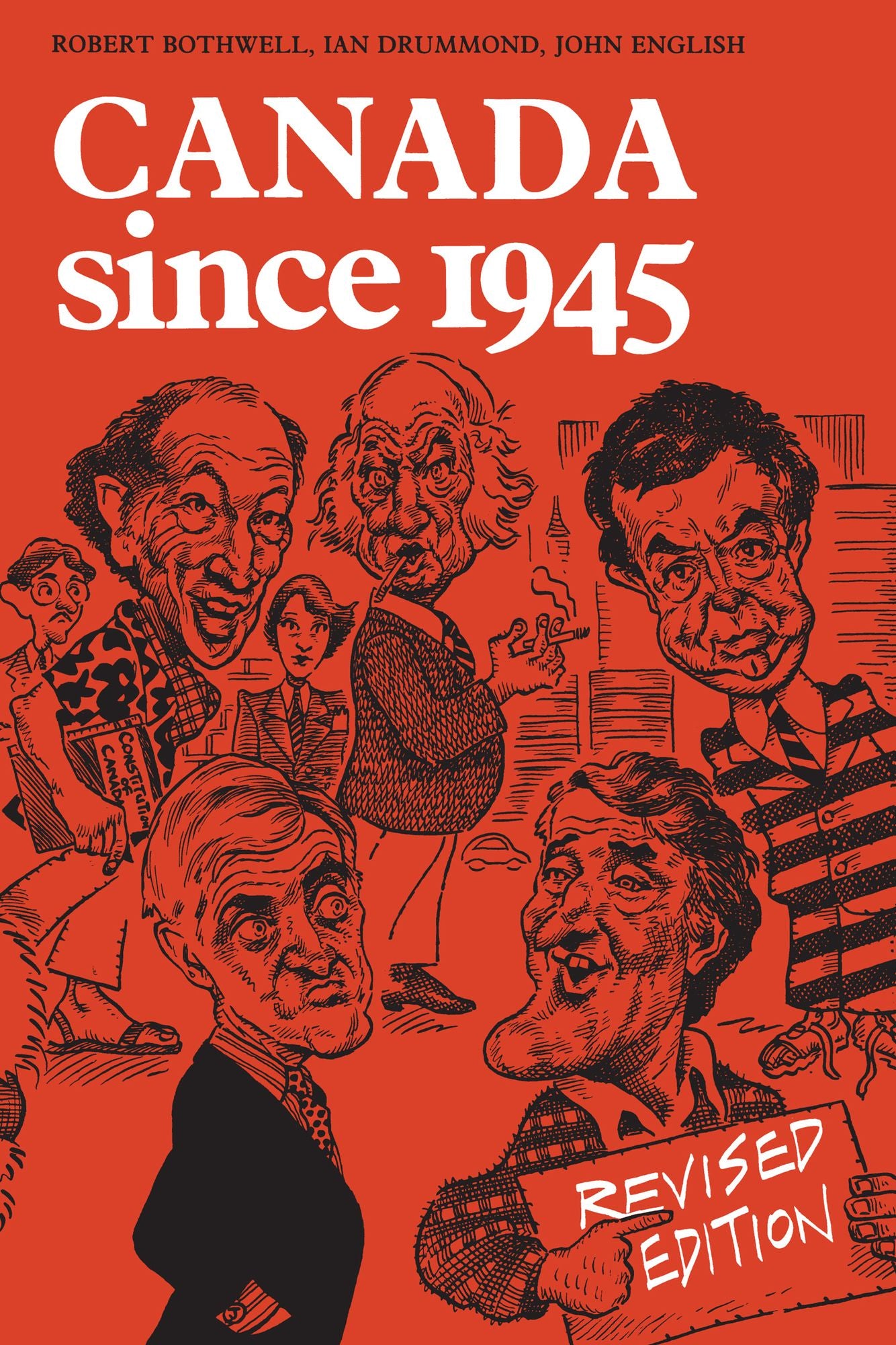 Canada Since 1945: Revised Edition
