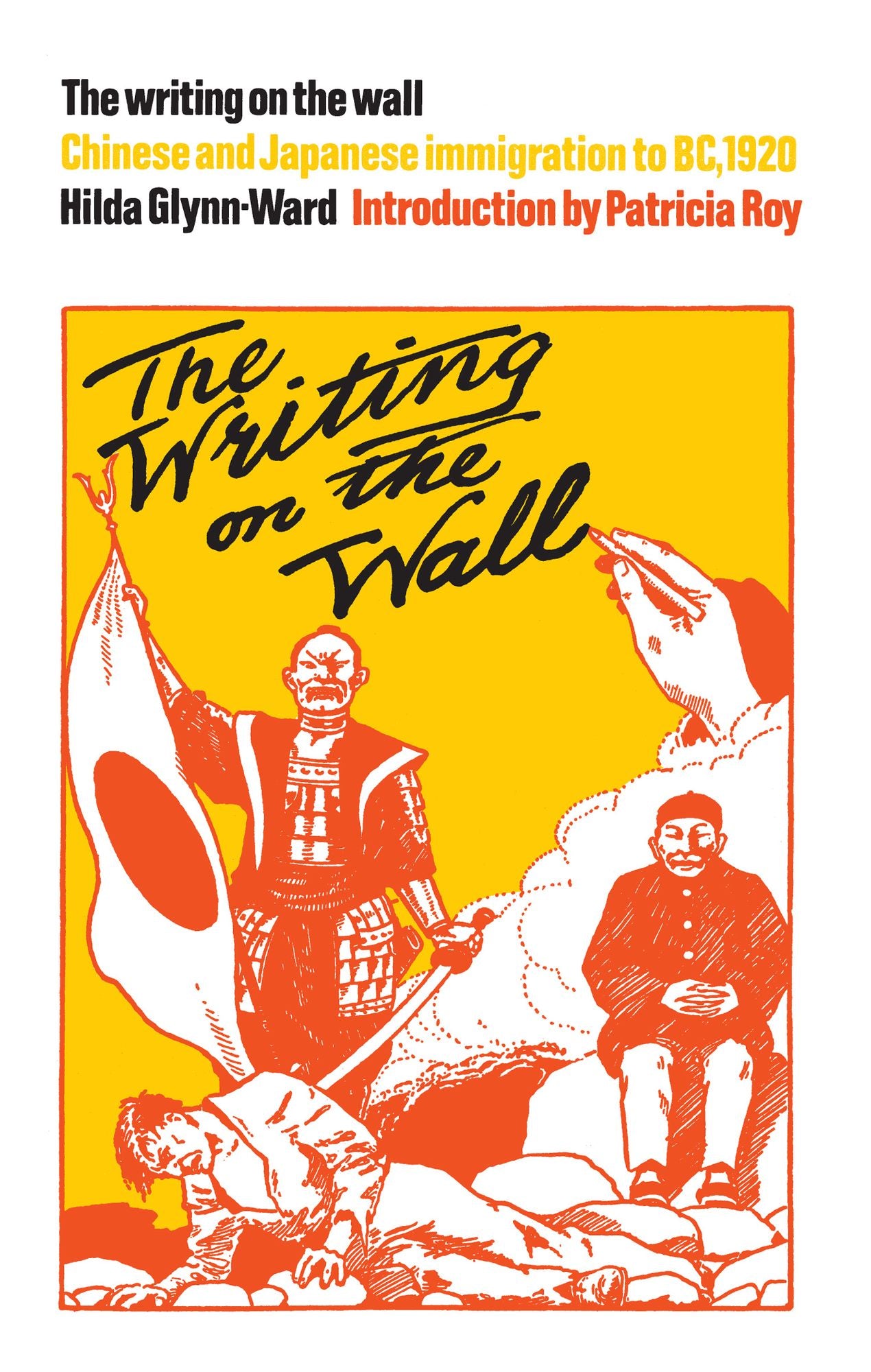 The Writing on the Wall: Chinese and Japanese Immigration to BC, 1920