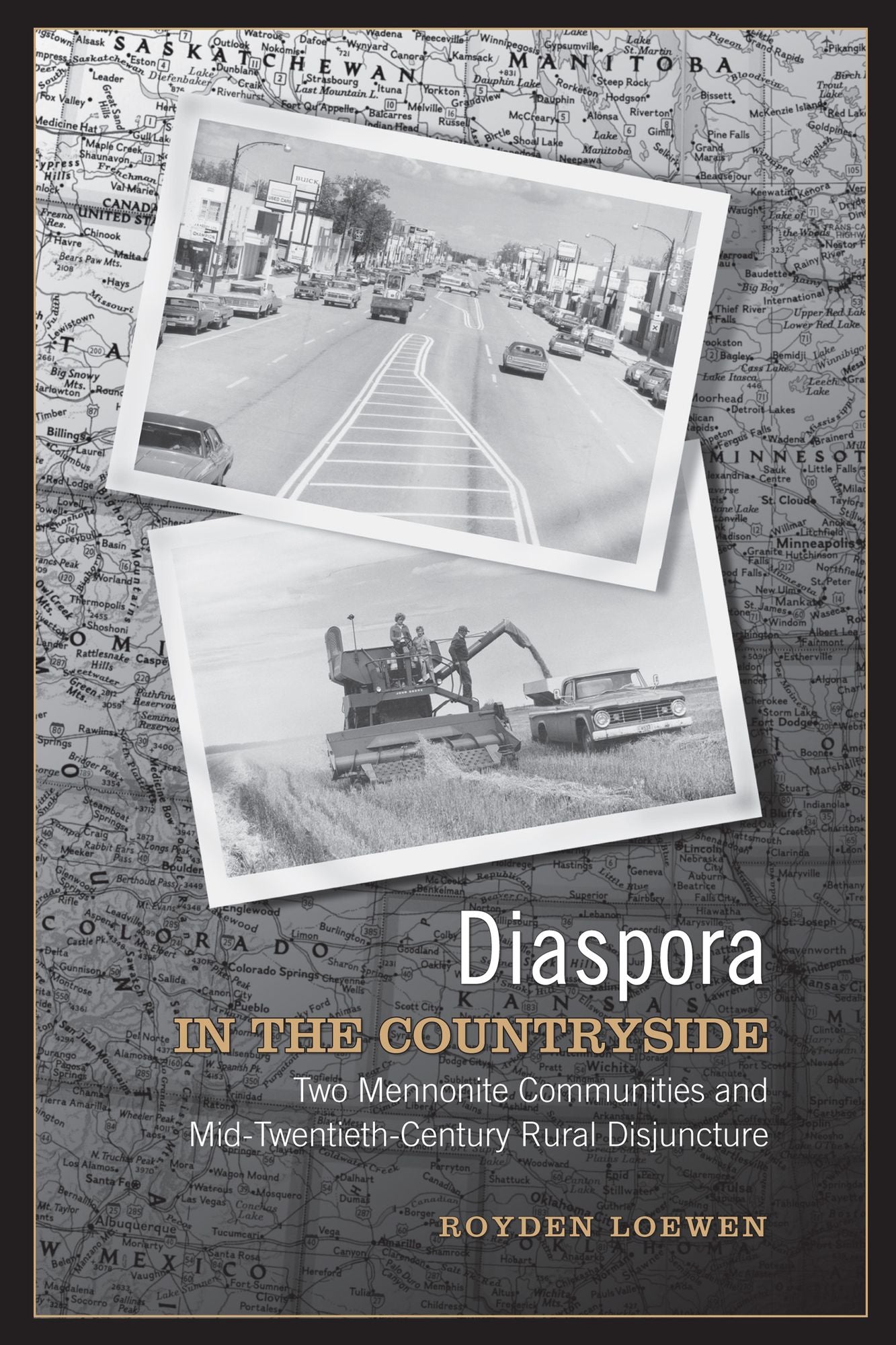 Diaspora in the Countryside: Two Mennonite Communities and Mid-Twentieth Century Rural Disjuncture