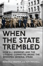 When the State Trembled: How A.J. Andrews and the Citizens' Committee Broke the Winnipeg General Strike