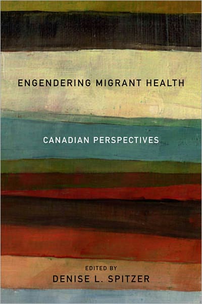 Engendering Migrant Health: Canadian Perspectives