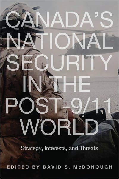 Canada's National Security in the Post-9/11 World: Strategy, Interests, and Threats