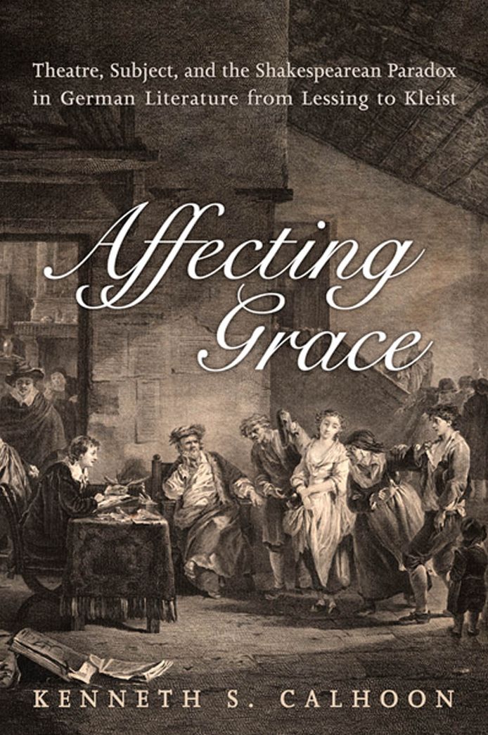 Affecting Grace: Literature from Lessing to Kleist