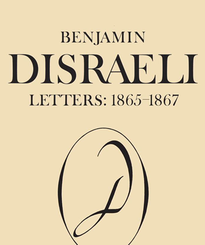 Benjamin Disraeli Letters: 1865-1867, Volume IX