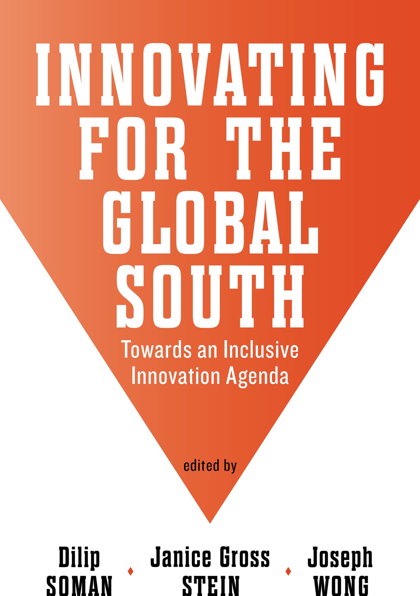 Innovating for the Global South: Towards an Inclusive Innovation Agenda