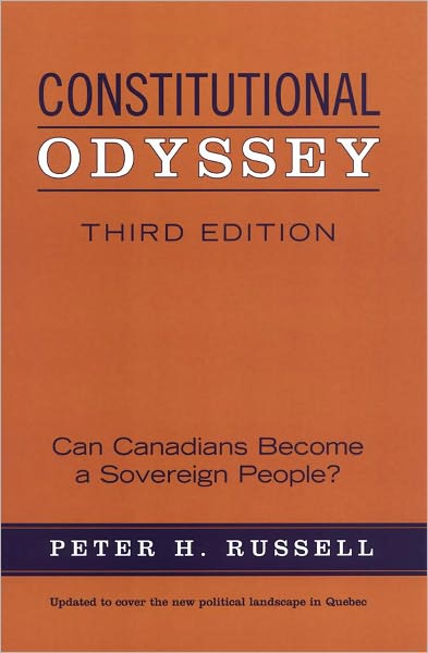Constitutional Odyssey: Can Canadians Become a Sovereign People?, Third Edition