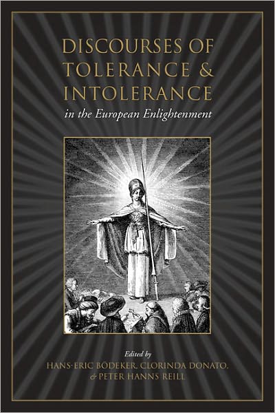 Discourses of Tolerance & Intolerance in the European Enlightenment