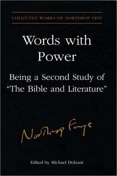 Words With Power: Being a Second Study of 'The Bible and Literature'