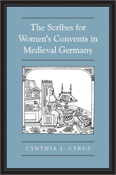 The Scribes For Women's Convents in Late Medieval Germany
