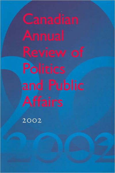 Canadian Annual Review of Politics and Public Affairs 2002