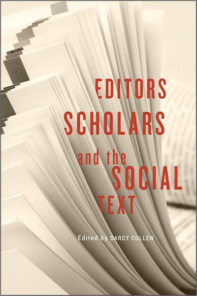 Editors, Scholars, and the Social Text