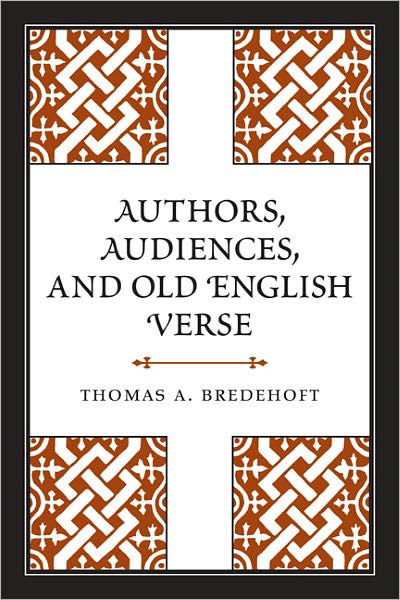 Authors, Audiences, and Old English Verse