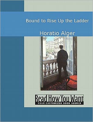 Bound to Rise: Up the Ladder