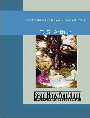 Friends and Neighbors: Two Ways of Living in the World