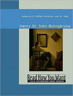 Letters to Sir William Windham and Mr. Pope