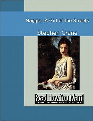 Maggie: A Girl of the Streets